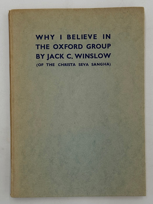 Why I Believe In The Oxford Group by Jack C. Winslow - 1935