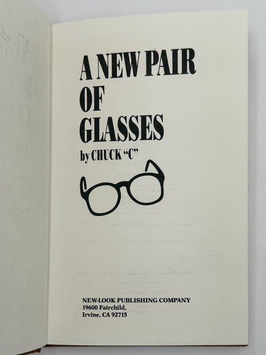 A New Pair Of Glasses by Chuck C. - 5th Printing 1988 - ODJ