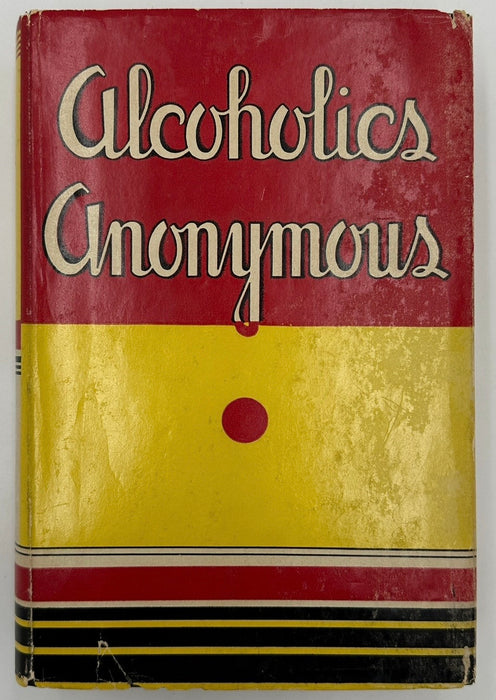 Alcoholics Anonymous First Edition — Fourth Printing (March 1943) - Green Cloth Variant With Original Dust Jacket