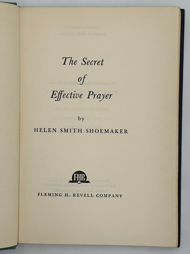 The Secret of Effective Prayer by Helen Shoemaker
