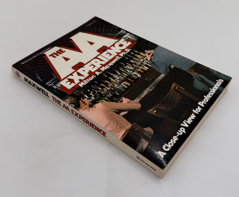 The AA Experience by Milton A. Maxwell