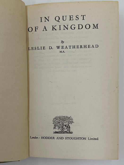 In Quest of a Kingdom by Leslie D. Weatherhead - 1943