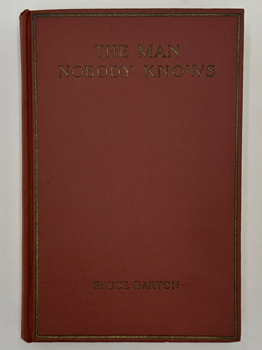 The Man Nobody Knows by Bruce Barton