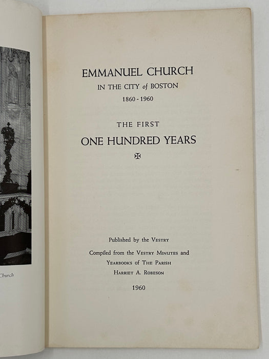 EMMANUEL CHURCH IN THE CITY of BOSTON 1860 - 1960 THE FIRST ONE HUNDRED YEARS Recovery Collectibles