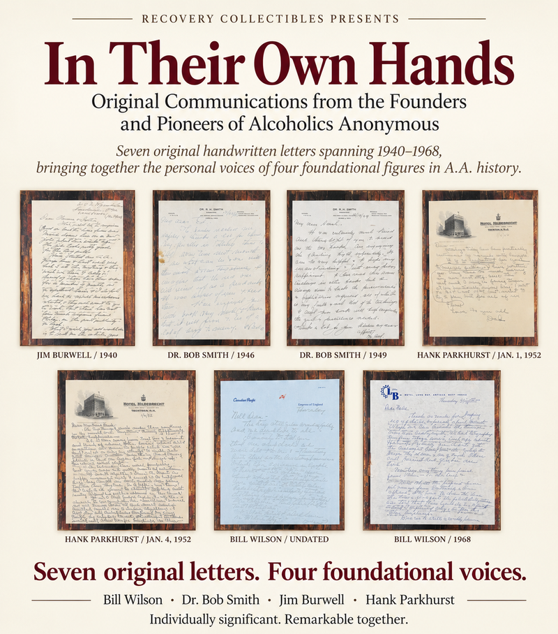 In Their Own Hands | Original Letters from Bill Wilson, Dr. Bob Smith, Jim Burwell & Hank Parkhurst
