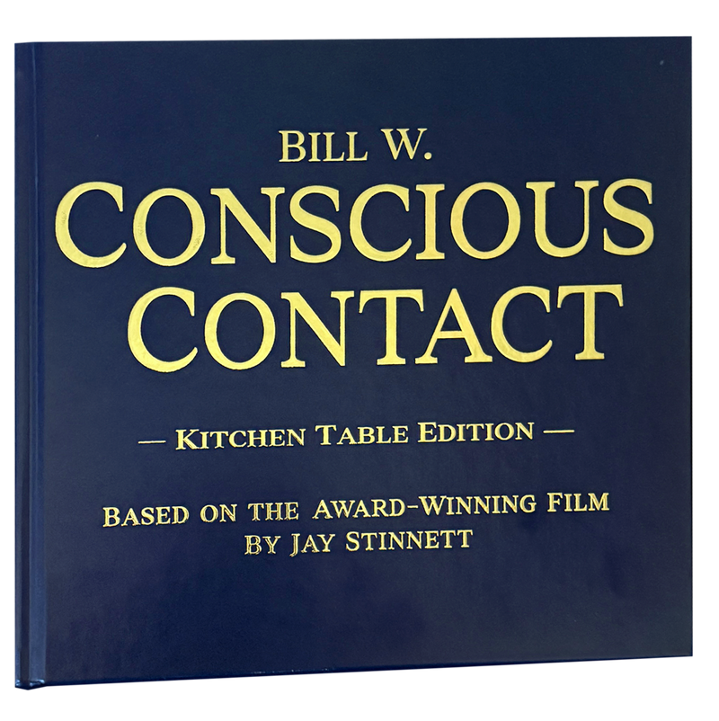 Bill W. Conscious Contact | Kitchen Table Edition — Deluxe Collector Edition