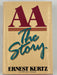 AA The Story by Ernest Kurtz - First Printing from 1988 - Original Dust Jacket Recovery Collectibles