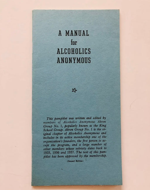 2nd Edition AKRON MANUAL  Alcoholics Anonymous King School Group #1 w/Dr. Bob 1940's Recovery Collectibles