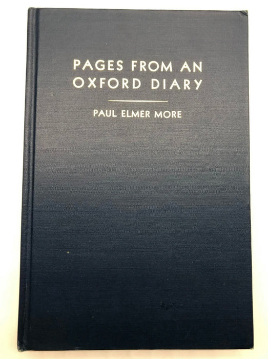 Pages From An Oxford Diary by Paul Elmer More - 1938 - Oxford Group Recovery Collectibles