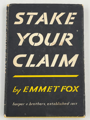 Stake Your Claim by Emmet Fox - 1952 David Shaw