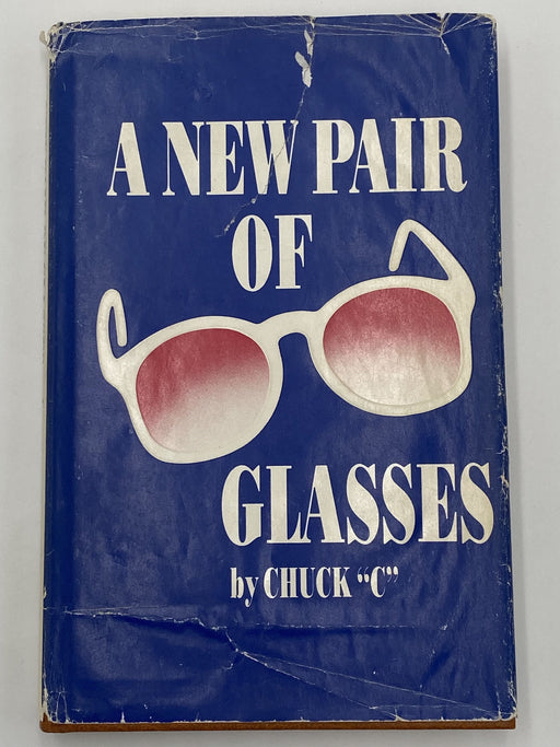 A New Pair Of Glasses by Chuck C. First Edition 1st Printing 1984 - ODJ Recovery Collectibles