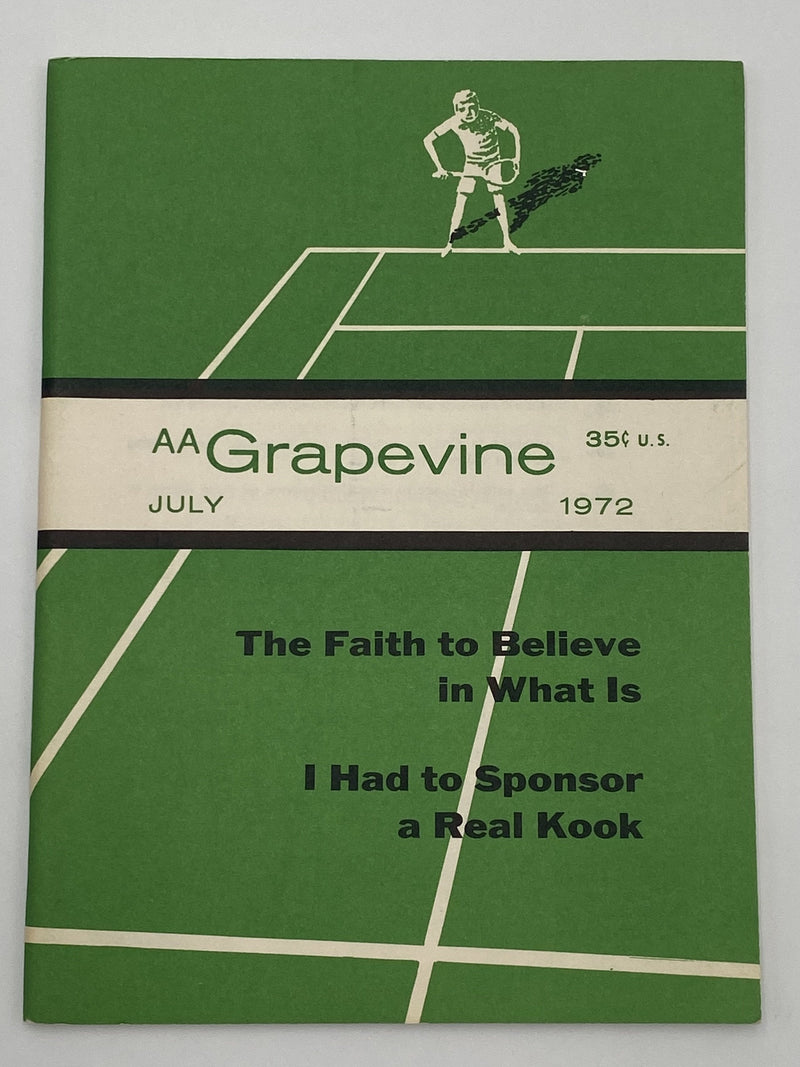 AA Grapevine - The Faith to Believe In What Is - July 1972 Recovery Collectibles