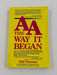 AA The Way It Began by Bill Pittman First Edition 1988 Recovery Collectibles