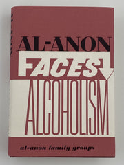 Al-Anon Faces Alcoholism Fourth Printing - 1973 - ODJ Recovery Collectibles
