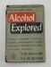 Alcohol Explored by Haggard and Jellinek - 1950 Recovery Collectibles
