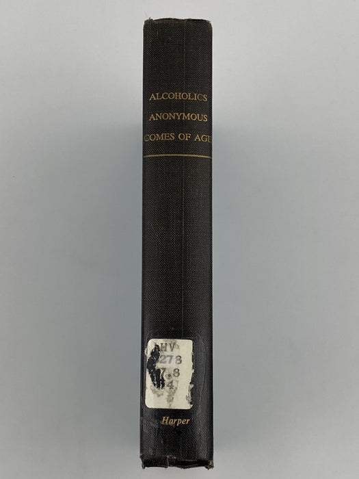 Alcoholics Anonymous Comes Of Age - Harper & Brothers 1st Edition H-G 1957 - RDJ Recovery Collectibles