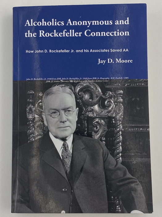 Alcoholics Anonymous and the Rockefeller Connection Recovery Collectibles