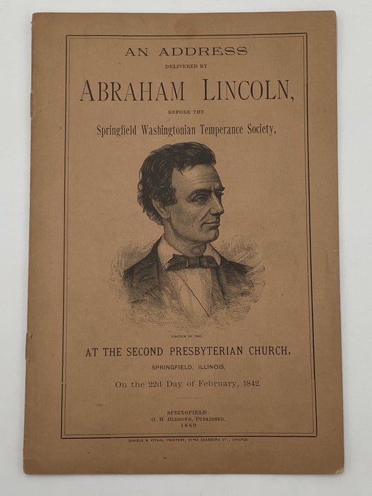 An Address Delivered by Abraham Lincoln Before the Springfield Washingtonian Temperance Society - 1889 Recovery Collectibles