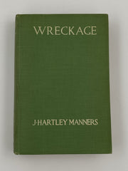 Charles Towns Preface - Wreckage: A Drama in Three Acts by J. Hartley Manners - 1916 - Very Rare Recovery Collectibles