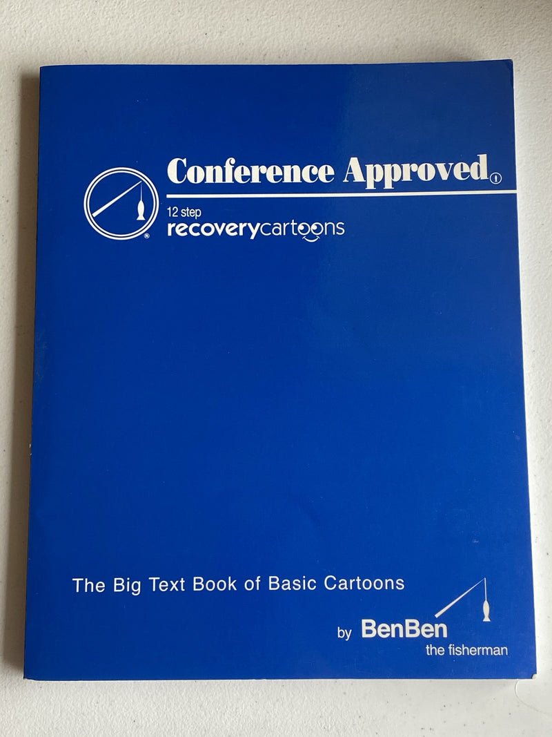 Conference Approved 12 Step Recovery Cartoons - Signed First Printing 2003 Recovery Collectibles