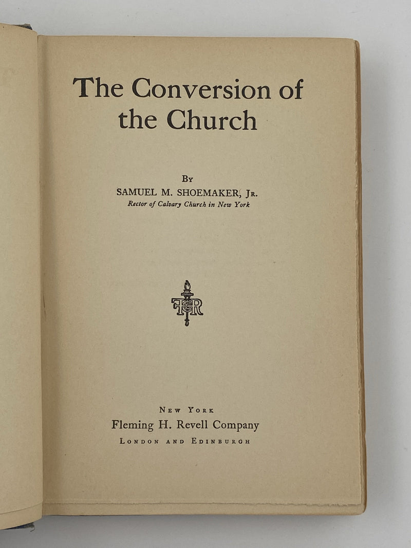 Conversion of the Church by Samuel M. Shoemaker - 1932 Recovery Collectibles