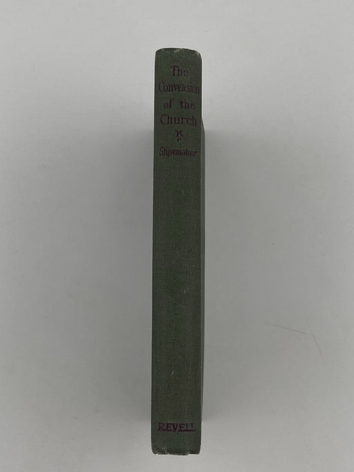 Conversion of the Church by Samuel M. Shoemaker - 4th British Edition 1936 Recovery Collectibles