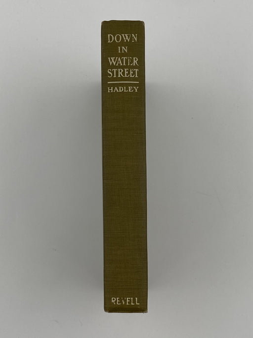 Down In Water Street by Samuel H. Hadley - 13th Edition Recovery Collectibles