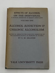 Effects of Alcohol on the Individual by E.M. Jellinek - Volume 1 Recovery Collectibles