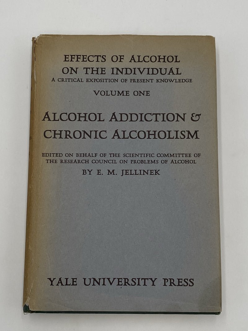 Effects of Alcohol on the Individual by E.M. Jellinek - Volume 1 Recovery Collectibles