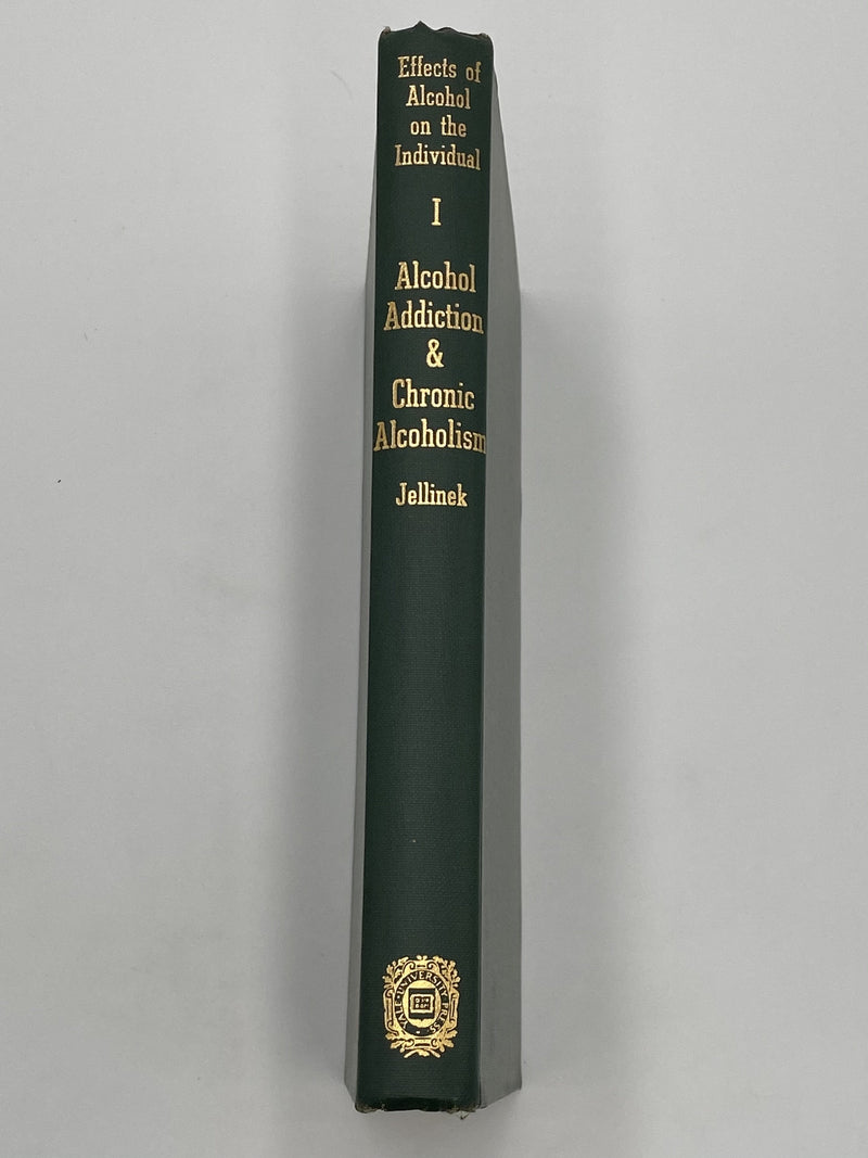 Effects of Alcohol on the Individual by E.M. Jellinek - Volume 1 Recovery Collectibles
