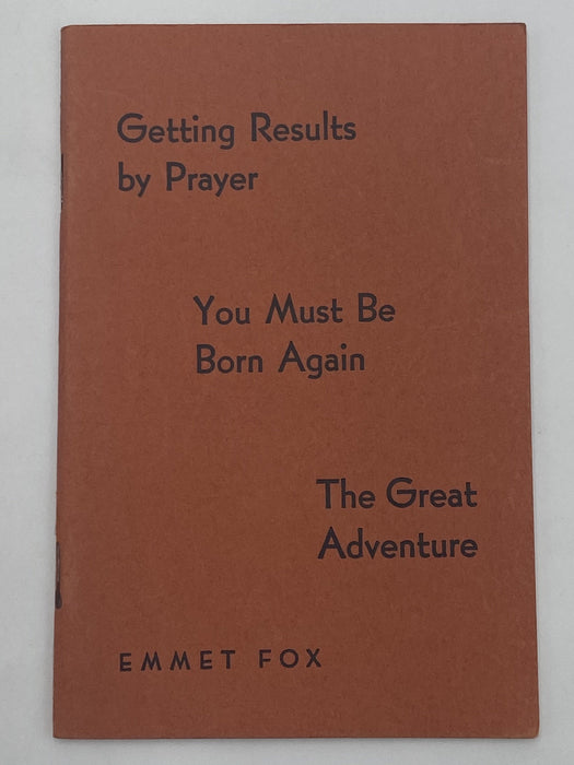 Emmet Fox - Getting Results by Prayer - 1938 Recovery Collectibles