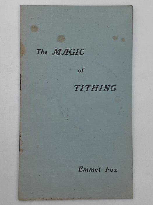 Emmet Fox - The Magic of Tithing - 1932 Recovery Collectibles