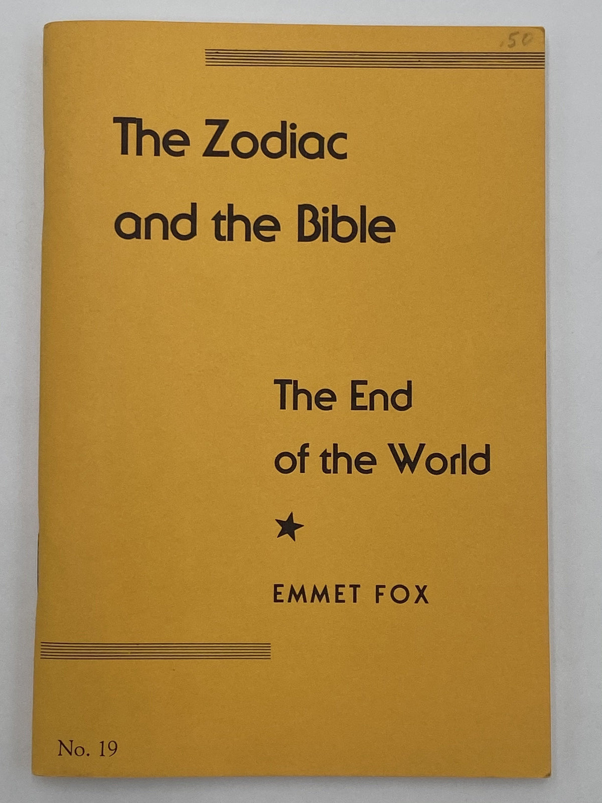 Emmet Fox The Zodiac and the Bible The End of the World 1961