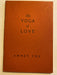 Emmet Fox “The Yoga of Love” Recovery Collectibles