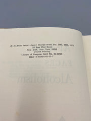 Al-Anon Faces Alcoholism Fourth Printing, Signed - 1973 - ODJ Recovery Collectibles