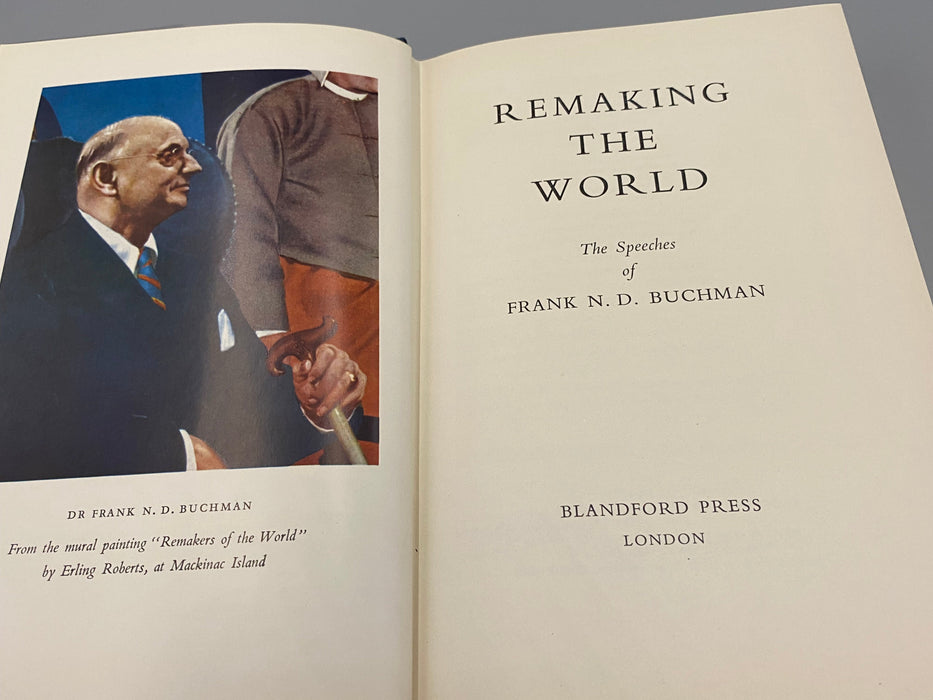 Remaking The World - Frank N. D. Buchman - 1958 Recovery Collectibles