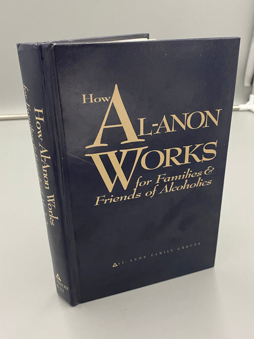 How Al-Anon Works: for Families & Friends of Alcoholics Recovery Collectibles