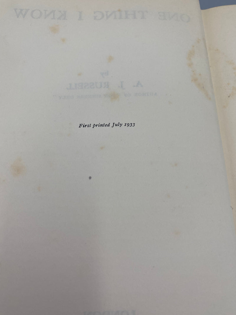 One Thing I Know by A.J. Russell - First Printing 1933 Recovery Collectibles