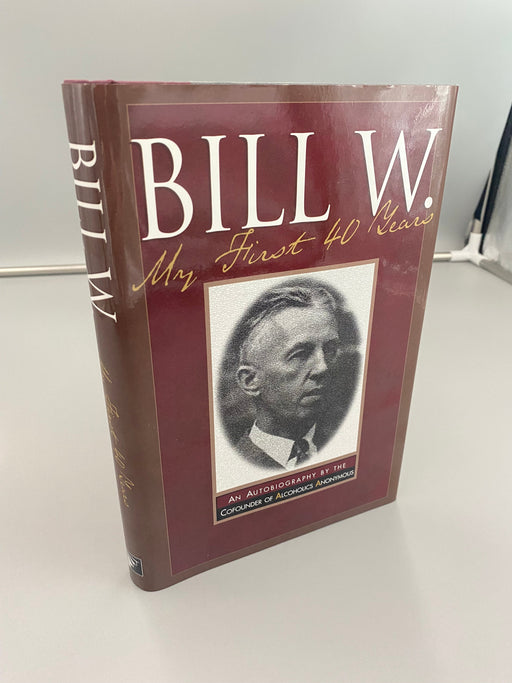 Bill W.: My First 40 Years - 2000 Recovery Collectibles