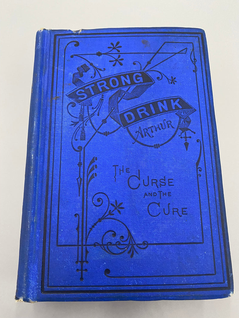 Grappling with the Monster or Strong Drink: The Curse and the Cure, by T.S. Arthur - 1877 Recovery Collectibles