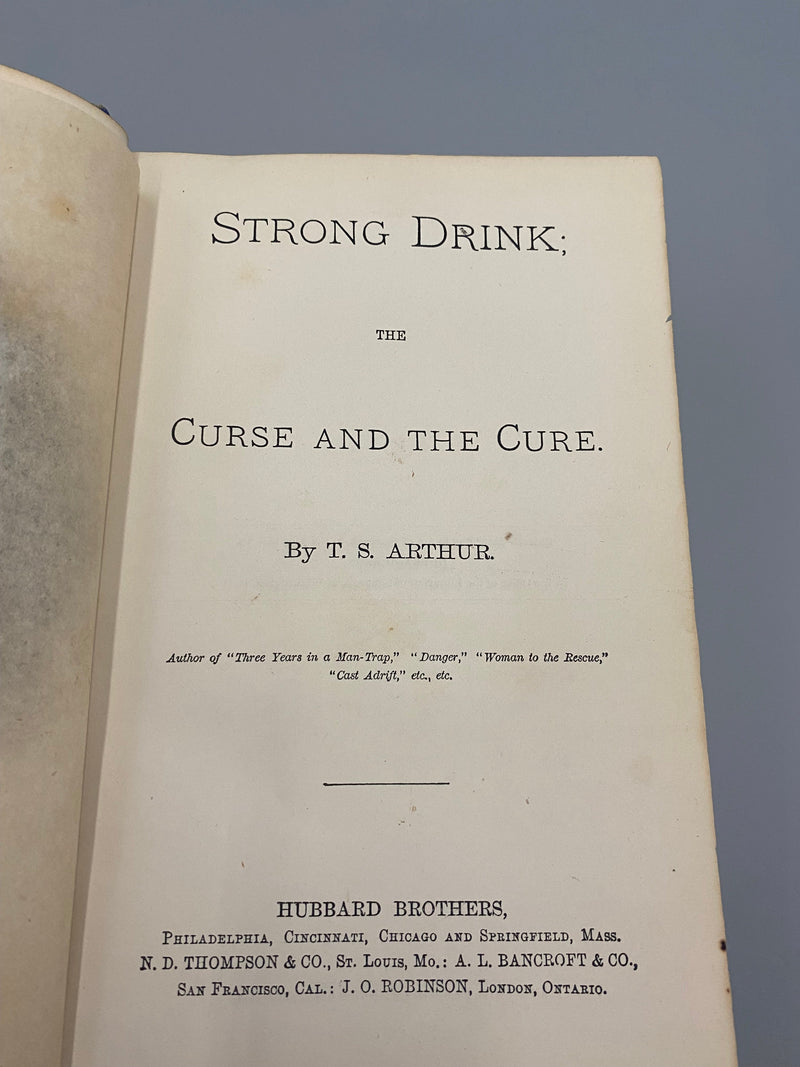 Grappling with the Monster or Strong Drink: The Curse and the Cure, by T.S. Arthur - 1877 Recovery Collectibles
