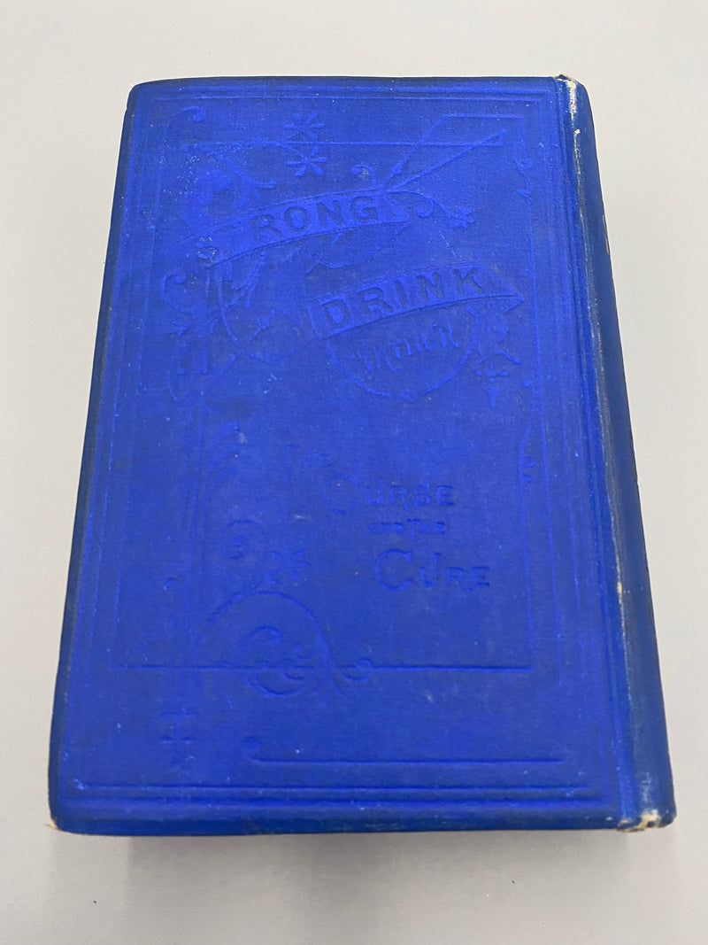 Grappling with the Monster or Strong Drink: The Curse and the Cure, by T.S. Arthur - 1877 Recovery Collectibles