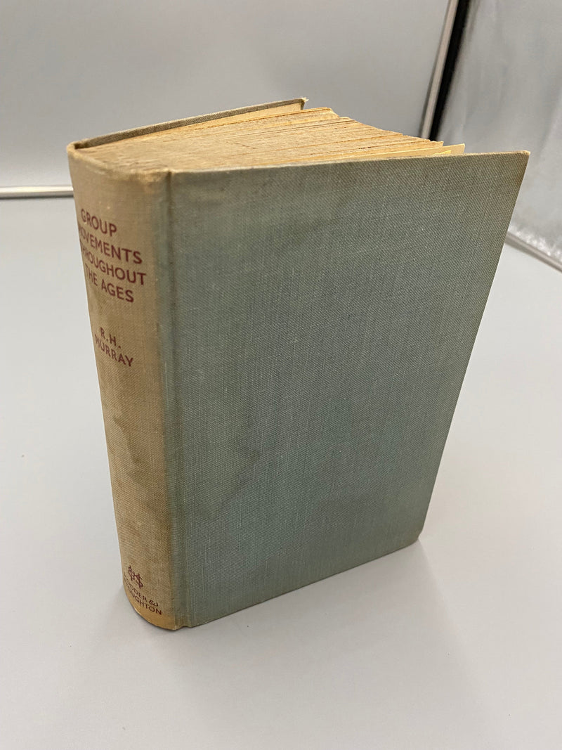 Group Movements Throughout the Ages, First Printing 1935 - Robert H. Murray Recovery Collectibles