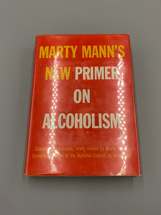 Marty Mann’s New Primer on Alcoholism - SIGNED 14th Printing 1973 - ODJ Recovery Collectibles