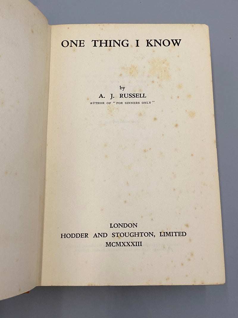 One Thing I Know by A.J. Russell - First Printing 1933 Recovery Collectibles
