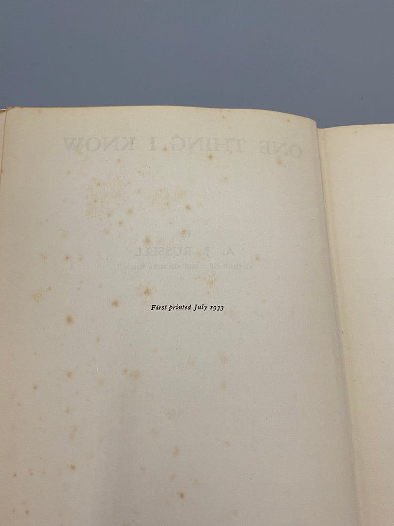 One Thing I Know by A.J. Russell - First Printing 1933 Recovery Collectibles
