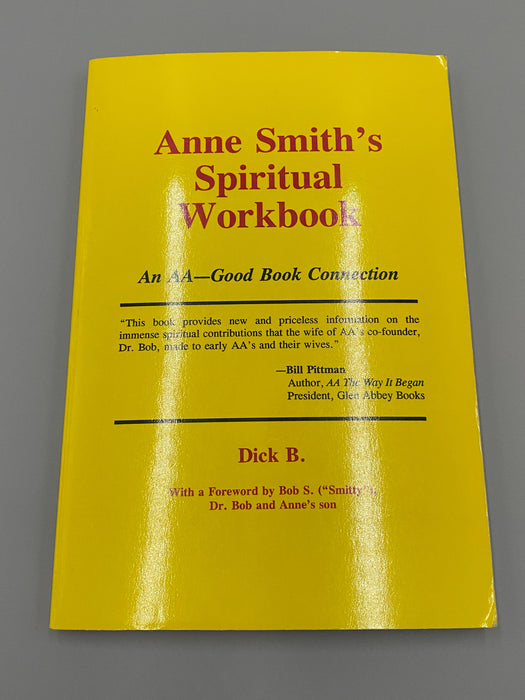 Anne Smith's Spiritual Workbook, SIGNED by Dick B. - 1992 First Printing Recovery Collectibles