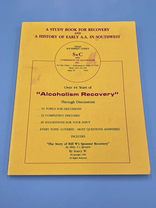 A Study Book for Recovery and a History of Early A.A. in the Southwest SIGNED by Searcy W. (Ebby’s Sponsor) - 1990 Recovery Collectibles