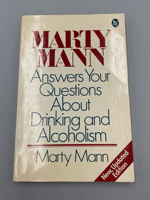 Marty Mann Answers Your Questions About Drinking and Alcoholism, by Marty Mann - 1981 re
