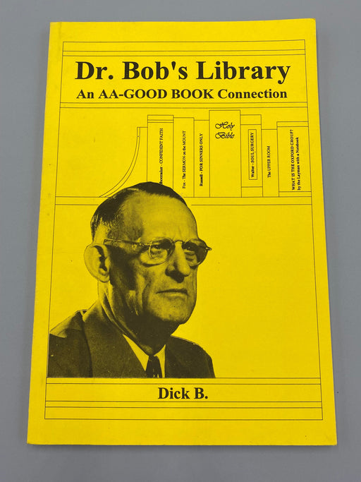 Dr. Bob's Library, By Dick B. - First Edition, 1992 Recovery Collectibles